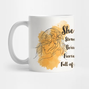 Strong, brave, fierce Mug